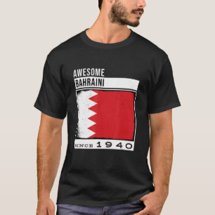 Awesome Bahraini Since 1940 Bahraini 82nd Birthda T-Shirt