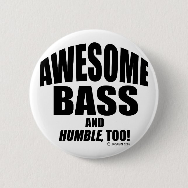 Awesome Bass 6 Cm Round Badge (Front)