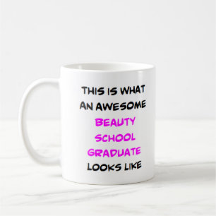 awesome beauty school graduate coffee mug