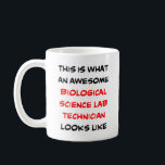 awesome biological science lab technician coffee mug<br><div class="desc">biological science lab technician</div>