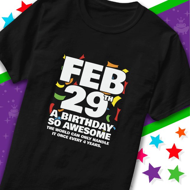 Awesome Birthday 2024 Leap Day Leap Year Feb 29th T-Shirt (Creator Uploaded)
