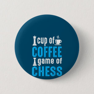 Awesome Board Game - Cup Of Coffee Game Of Chess 6 Cm Round Badge