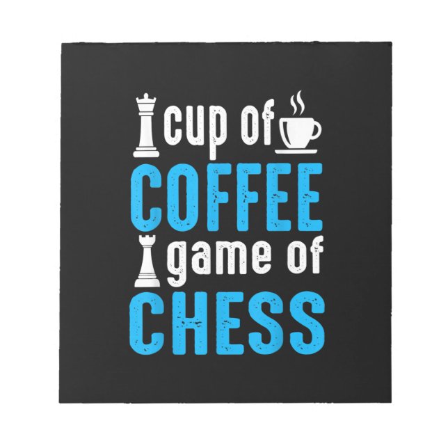 Awesome Board Game - Cup Of Coffee Game Of Chess Notepad (Front)