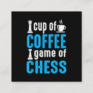 Awesome Board Game - Cup Of Coffee Game Of Chess Square Business Card
