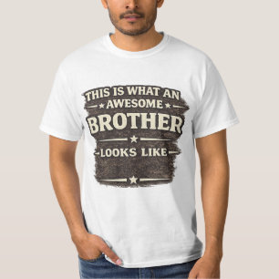 Awesome Brother Looks Like – Funny Quote Design T-Shirt
