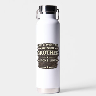 Awesome Brother Looks Like – Funny Quote Design Water Bottle