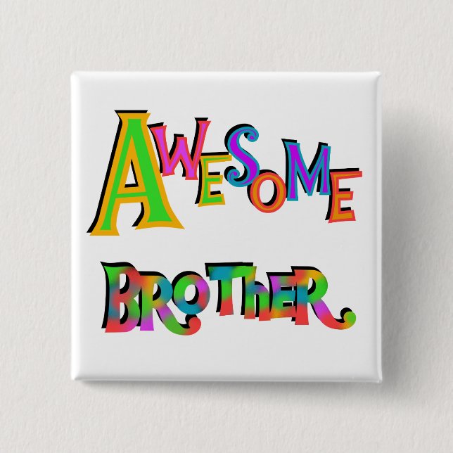 Awesome Brother T-shirts and Gifts 15 Cm Square Badge (Front)