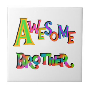 Awesome Brother T-shirts and Gifts Ceramic Tile