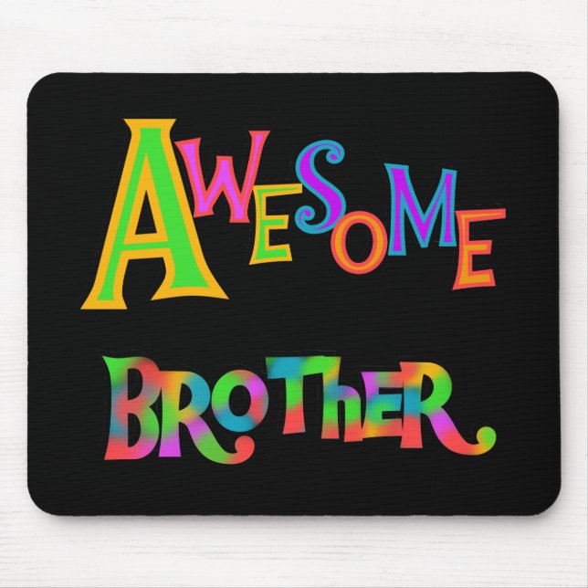 Awesome Brother T-shirts and Gifts Mouse Pad (Front)