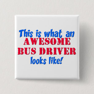 Awesome Bus Driver 15 Cm Square Badge