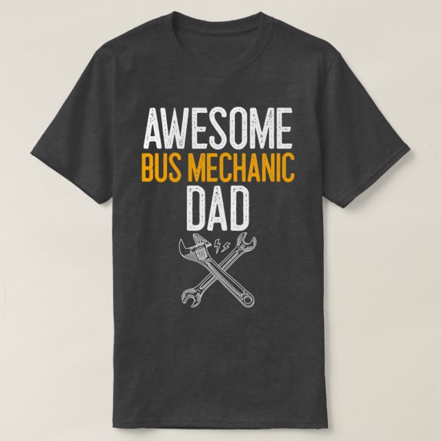 Awesome Bus Mechanic Dad Mechanic Gift T-Shirt (Design Front)