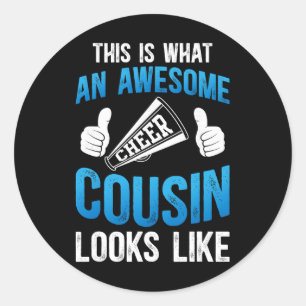 Awesome Cheer Cousin Cheerleading Cousin Cheerlead Classic Round Sticker