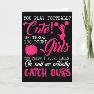Awesome Cheerleading You Play Footll Cute! Card