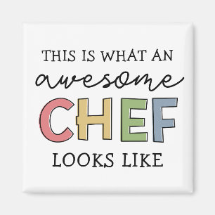 Awesome Chef Gifts   Best Chef Ever Funny Gift Magnet