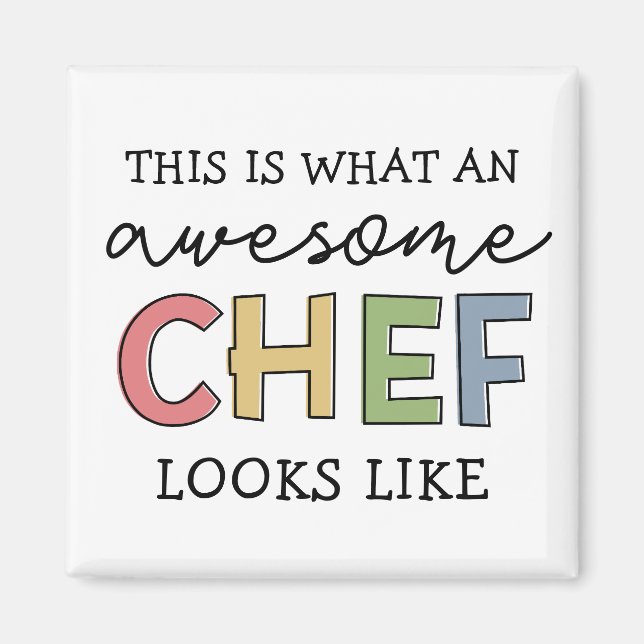 Awesome Chef Gifts | Best Chef Ever Funny Gift Magnet (Front)