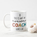 Awesome Coach | Best Coach Ever | Funny Coach Gift Coffee Mug<br><div class="desc">Awesome Coach | Best Coach Ever | Funny Coach Gifts!</div>