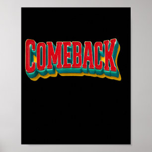 Awesome Comeback Statement Graphic Poster
