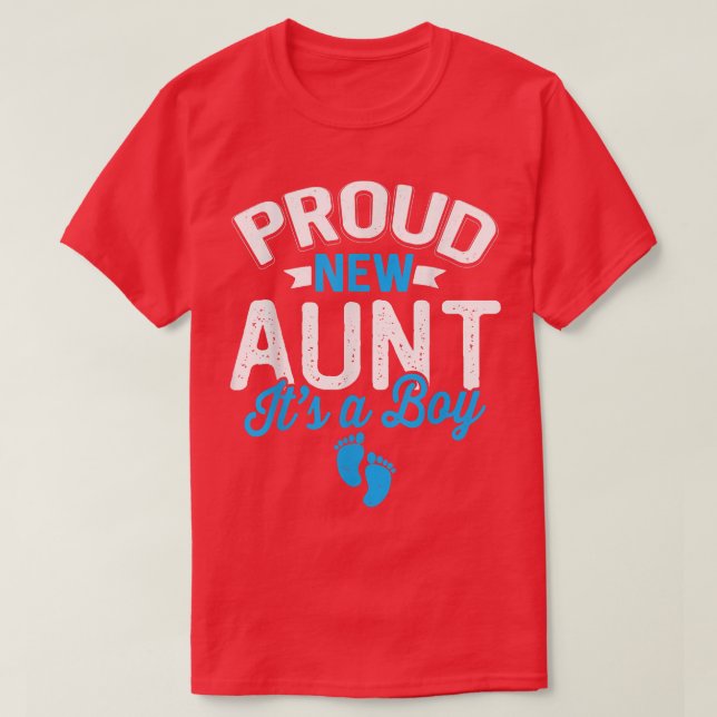 Awesome Cool Proud New Aunt It's A Boy Gender Reve T-Shirt (Design Front)