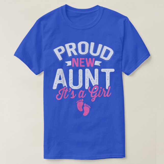 Awesome Cool Proud New Aunt It's A Girl Gender Rev T-Shirt (Design Front)