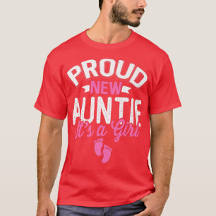Awesome Cool Proud New Auntie It's A Girl Gender R T-Shirt