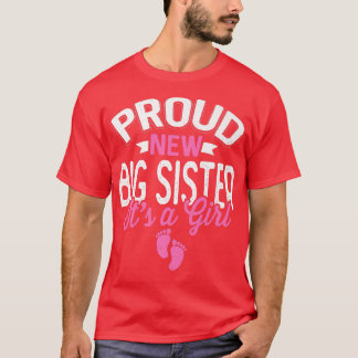 Awesome Cool Proud New Big Sister It's A Girl Gend T-Shirt