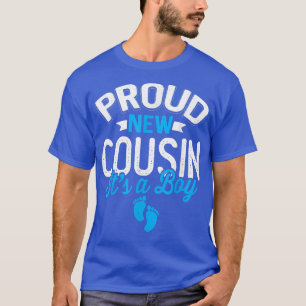 Awesome Cool Proud New Cousin It's A Boy Gender Re T-Shirt