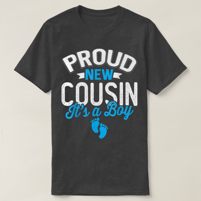 Awesome Cool Proud New Cousin It's A Boy Gender Re T-Shirt (Design Front)