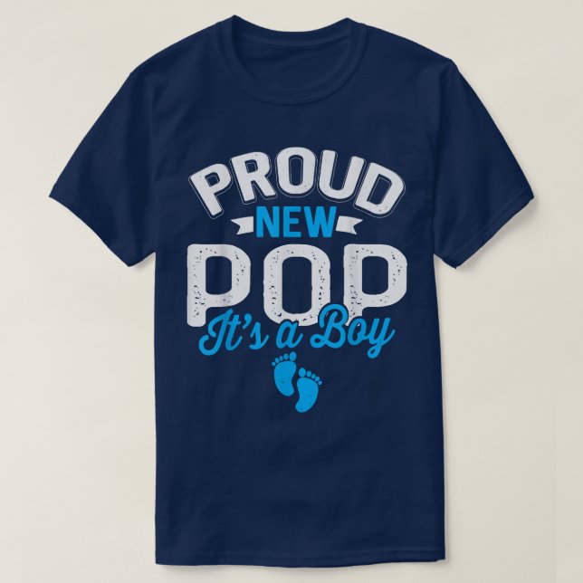 Awesome Cool Proud New Pop It's A Boy Gender Revea T-Shirt (Design Front)