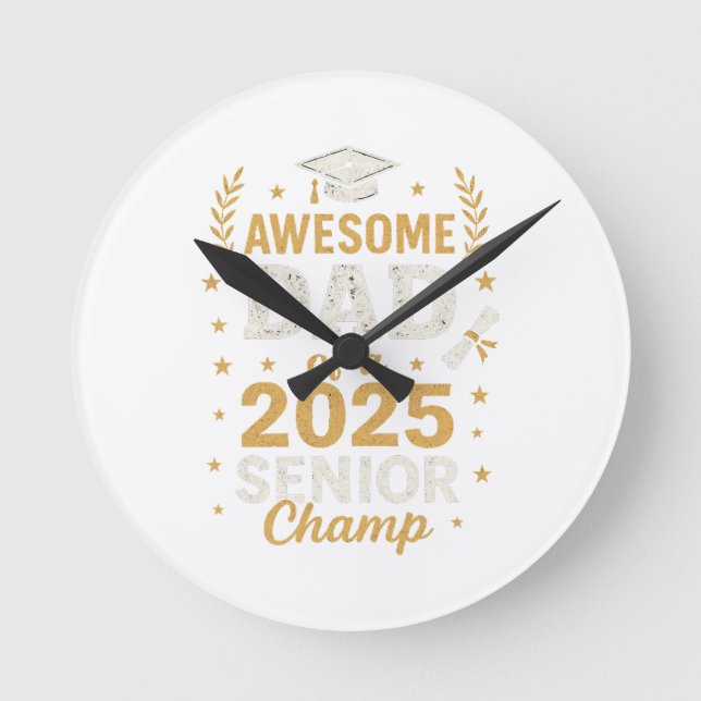 Awesome Dad of a 2025 Senior | father's day gift Round Clock (Front)