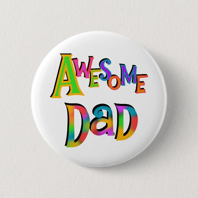 Awesome Dad T-shirts and Gifts 6 Cm Round Badge (Front)