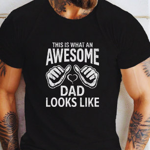 Awesome Dad This Is What An Dad Looks Like T-Shirt