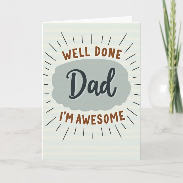 Awesome Dad Well Done Card (Front)
