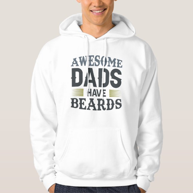 Awesome Dads Have Beards Hoodie (Front)