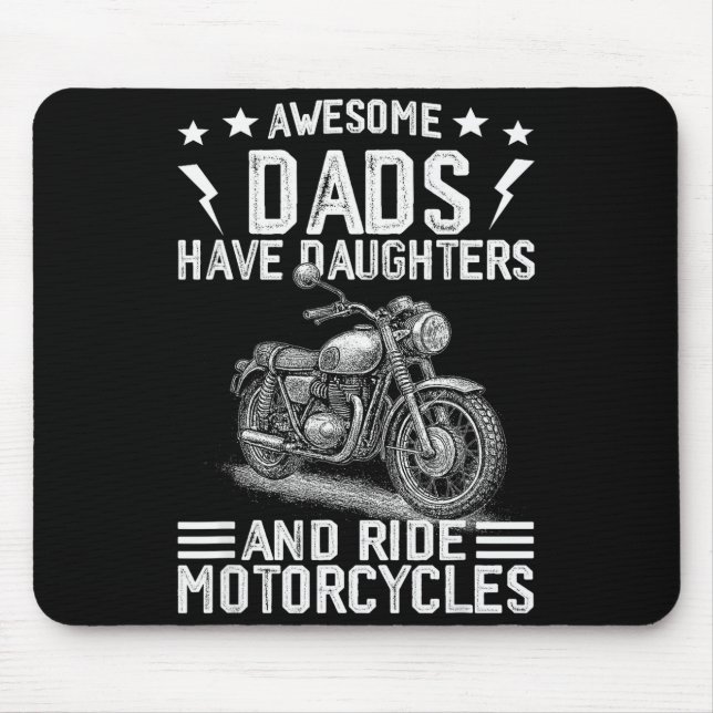 Awesome Dads Have Daughters And Ride Motorcycles F Mouse Pad (Front)