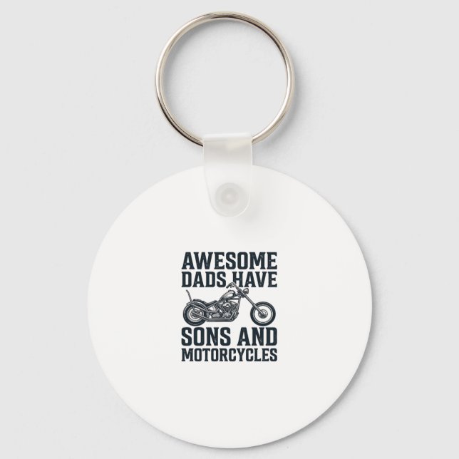 Awesome Dads Have Sons and Motorcycles Design_1 Key Ring (Front)