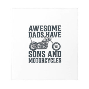 Awesome Dads Have Sons and Motorcycles Design_1 Notepad