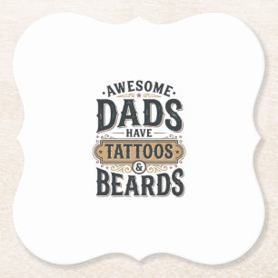Awesome Dads Have Tattoos and Beards Vintage Shirt Paper Coaster