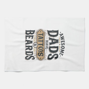 Awesome Dads Have Tattoos and Beards Vintage Shirt Tea Towel