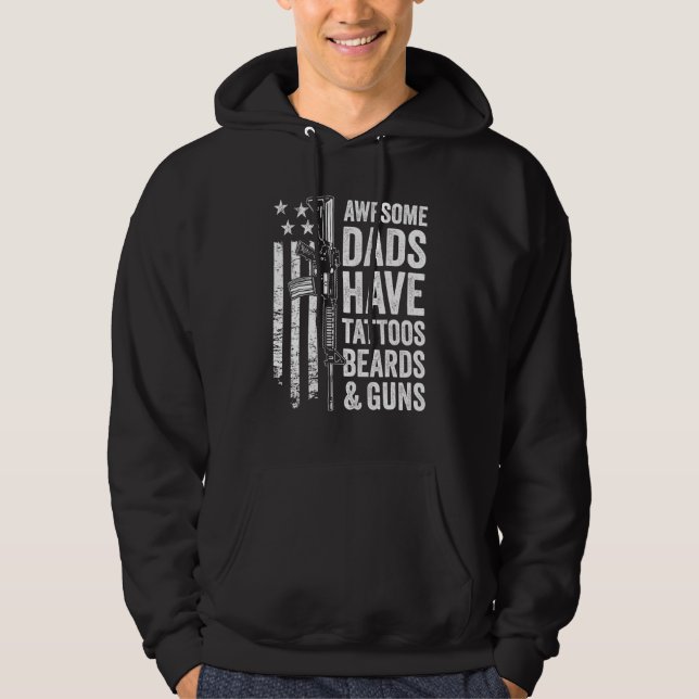 Awesome Dads Have Tattoos Beards & Guns Papa Fathe Hoodie (Front)