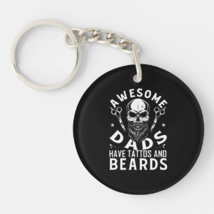Awesome Dads Have Tattos And Beards Key Ring