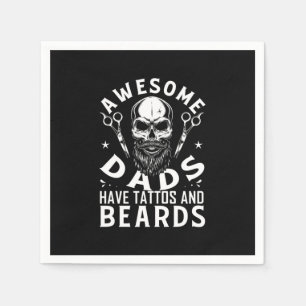 Awesome Dads Have Tattos And Beards Napkin