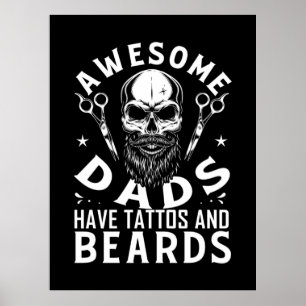 Awesome Dads Have Tattos And Beards Poster