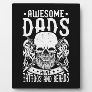 Awesome Dads: Tattoos & Beards Rule Plaque
