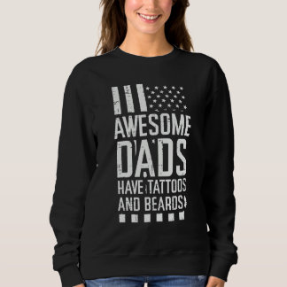 Awesome Dads Tattoos Beards US Flag Fathers Day Pa Sweatshirt