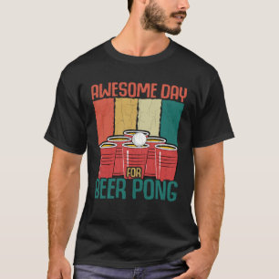 Awesome Day For Beer Pong Sports Player Graphic T-Shirt