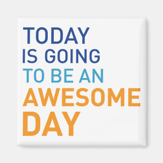 Awesome Day Magnet