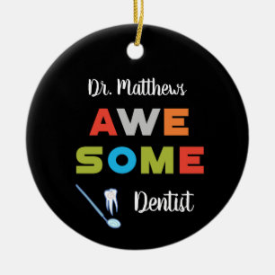 Awesome Dentist Colourful Letters on Black Ceramic Ornament