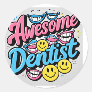 Awesome dentist thank you, smile gift classic round sticker
