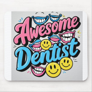 Awesome dentist thank you, smile gift mouse pad