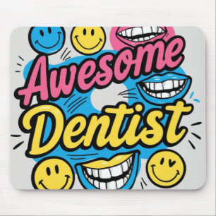 Awesome dentist thanks mouse pad